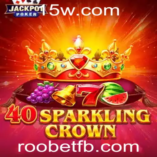 Desvendando 40SparklingCrown na Plataforma Roobet